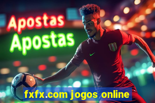 fxfx.com jogos online